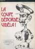 La coupe déborde, Vidéla !. Collectif