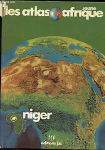 Atlas du Niger - Collection Les atlas Afrique jeune.
