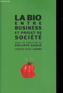La bio entre business et projet de société - Collection Contre-feux - Dédicacé par l'auteur.. Basqué Philippe, Collectif