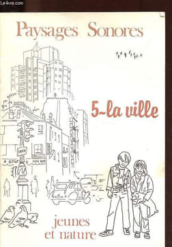 La ville - Collection Paysages sonores n°5.. Barbeau Philippe, Todisco Martine