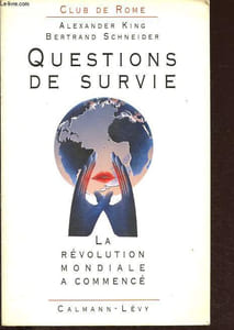 Club de Rome - Questions de survie - La révolution mondiale a commencé.