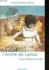 Il était une fois l'arche de Lanza - Une enfant raconte - Dédicacé par l'auteur.. Moussalli-Martinet Claire