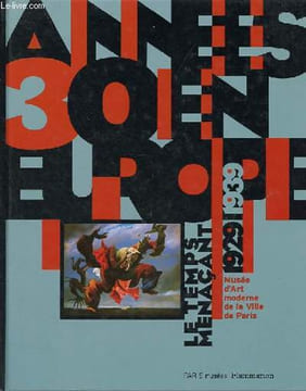 Années 30 en Europe - Le temps menaçant 1929-1939.. Collectif