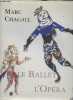 Le Ballet - L'Opéra.. Chagall Marc