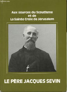 Aux sources du scoutisme et de la Sainte Croix de Jérusalem.