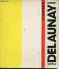 Robert et Sonia Delaunay - 14 mai - 8 septembre 1985.. Collectif