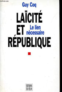 Laïcité et République - Le lien nécessaire - Collection Questions d'époque.