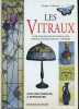 Les vitraux - Guide pour réaliser des vitraux pour fenêtres, vérandas, portes et lanternes - Avec des modèles à reproduire.. Prada P., Ricciuti W.