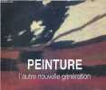 Peinture - L'autre nouvelle génération.. Collectif