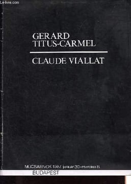Claude Viallat.. Titus-Carmel Gerard