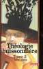 Théologie buissonnière - Tome 2.. Théron Michel