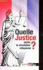 Quelle justice après la révolution citoyenne ? - Propositions de gauche pour changer le droit - Collection Combats actuels.. Collectif