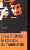 Jean Sulivan, la voie nue de l'intériorité.. Lavoué Jean