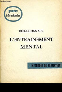 Réflexions sur l'entrainement mental - Méthodes de formation - Fiches méthodes.