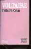 L'affaire Calas - Collection Les livres qui ont changé le monde n°7.. Voltaire