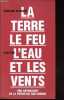 Terre le feu l'eau et les vents - Une anthologie de la poésie du Tout-monde.. Glissant Edouard
