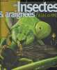 Insectes et Araignées - Collection A la loupe.. Tait Noel
