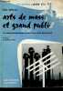 Arts de masse et grand public - La consommation culturelle des Français - Collection Vivre son temps.. Boniface Jean