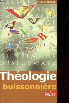 Théologie buissonnière.. Théron Michel
