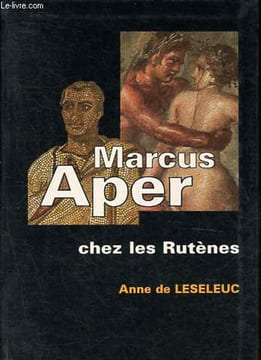 Marcus Aper chez les Rutènes.. de Leseleuc Anne