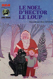 Le Noël d'Hector le loup - Livre/disque 45 tours.