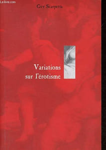 Variations sur l'érotisme - Dédicacé par l'auteur.