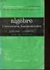 Cahiers scientifiques fascicule XXXV : Algèbre, tome 1: strutures fondamentales.. Lane Marc, Birkhoff G.