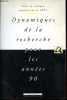 Dynamiques de la recherche pour les années 90 - Actes du colloque.. Collectif