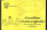 50 problèmes (et plus si affinités) pour les élèves de sixième et cinquième.. Collectif