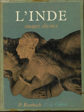 L'Inde - Images divines - Neuf siècles d'art hindou méconnu Ve-XIIIe siècles.. Rambach Pierre, de Golish Vitold