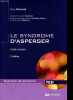 Le syndrome d'Asperger - Guide complet - Collection Questions de personne - TED.. Attwood Tony