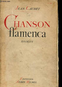 Chanson flamenca - Dédicacé par l'auteur.