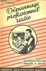 Dépannage professionnel radio - Méthodes modernes de la recherche et de la réparation des pannes des récepteurs de radio.