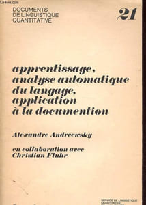 Apprentissage, analyse automatique du langage, application à la documentation - Collection Documents de linguistique quantitative n°21.