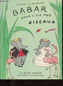 Babar dans l'ile aux oiseaux - Collection Lutin poche - Albums Babar.. de Brunhoff Laurent