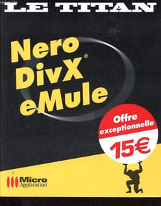 Nero, DivX, eMule - Collection Le Titan n°7401.