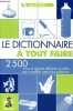 Le dictionnaire à tout faire - 2500 trucs et astuces efficaces et utiles pour simplifier votre vie quotidienne.. Peyret Inès