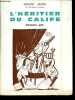 L'héritier du calife - Roman gai - Dédicacé par l'auteur.. Dizon Vincent
