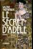 Le secret d'Adèle.. Trierweiler Valérie