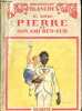 Pierre et son ami Ben-Oub - Collection Petite bibliothèque blanche - Dédicacé par l'auteur.. Bonzac M.