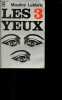 Les 3 yeux - Collection Le livre de poche n°4772.. Leblanc Maurice