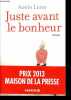 Juste avant le bonheur.. Ledig Agnès