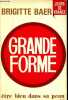 Grande forme - Etre bien dans sa peau... - Collection Jours de France.. Baer Brigitte