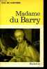 Madame du Barry - Collection L'envers de l'Histoire.. Duc de Castries