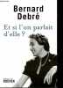 Et si l'on parlait d'elle ?. Debré Bernard
