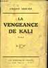 La vengeance de Kali - Dédicacé par l'auteur.. Mercier Armand