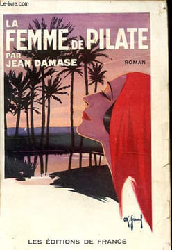 La femme de Pilate.. Damase Jean