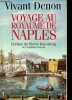 Voyage au royaume de Naples.. Denon Vivant