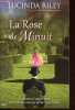La rose de minuit - Le destin d'une femme bouleversé par les secrets du passé.. Riley Lucinda
