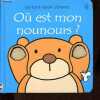 Où est mon nounours ? - Collection Les tout-doux Usborne.. Watt Fiona